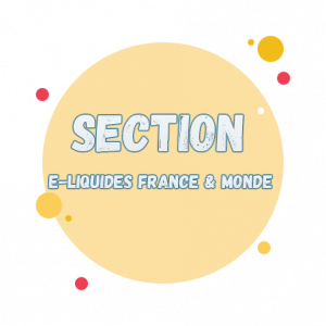 section eliquide france monde